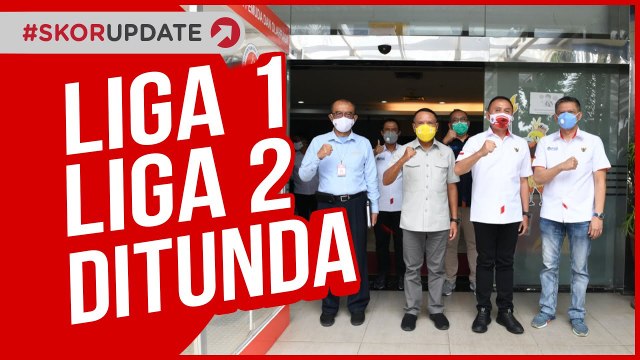 LAGI !!! LIGA 1 DAN LIGA 2 RESMI DITUNDA