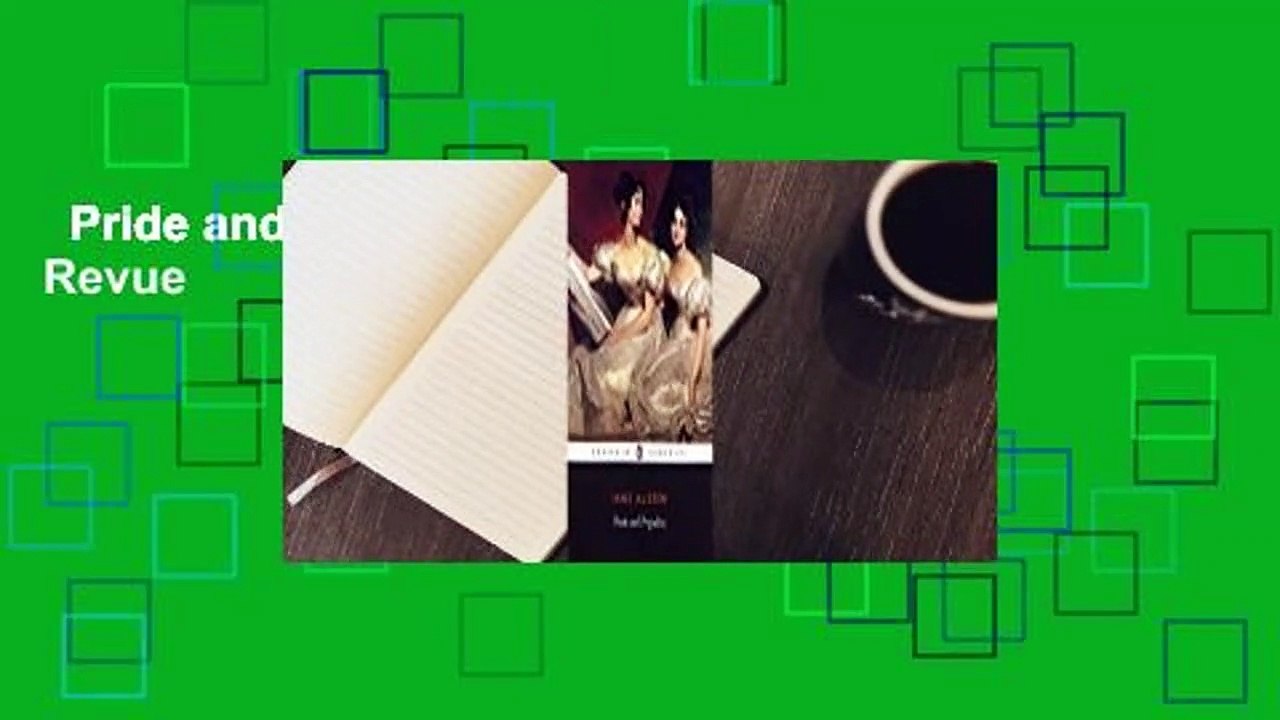 Pride and Prejudice  Revue