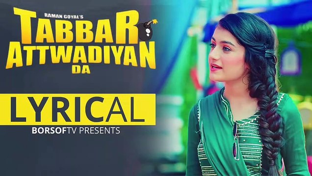 Tabbar Attwadiyan Da Full Lyrical Video Song Lyrics – Raman Goyal - FULL SONG LYRICS - New Song
