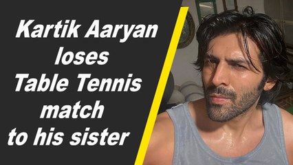 Kartik Aaryan loses Table Tennis match to his sister