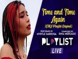 Playlist Live: Myrtle Sarrosa  Time and Time Again  M/V (GMA Playlist Original)