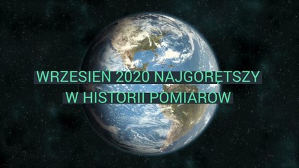 Wrzesień 2020 najgorętszy w historii pomiarów