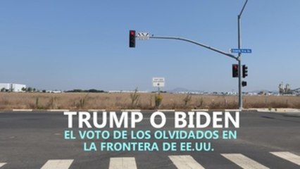 Trump o Biden: el voto de los olvidados en la frontera de EE.UU.