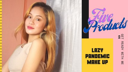 Generation Glam: Lazy make-up routine using 5 products only