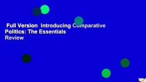 Full Version  Introducing Comparative Politics: The Essentials  Review