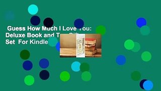 Guess How Much I Love You: Deluxe Book and Toy Gift Set  For Kindle