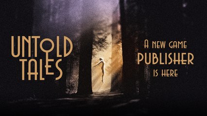 Untold Tales Publisher Announcement Reel