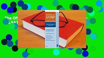 The Official LSAT SuperPrep: The Champion of LSAT Prep  For Kindle
