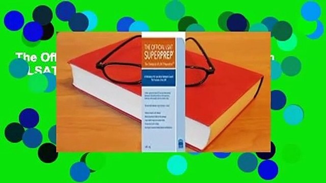 The Official LSAT SuperPrep: The Champion of LSAT Prep For Kindle