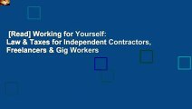 [Read] Working for Yourself: Law & Taxes for Independent Contractors, Freelancers & Gig Workers