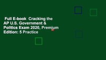 Full E-book  Cracking the AP U.S. Government & Politics Exam 2020, Premium Edition: 5 Practice