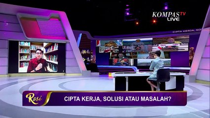 Cipta Kerja, Solusi atau Masalah? - ROSI (Bag3)