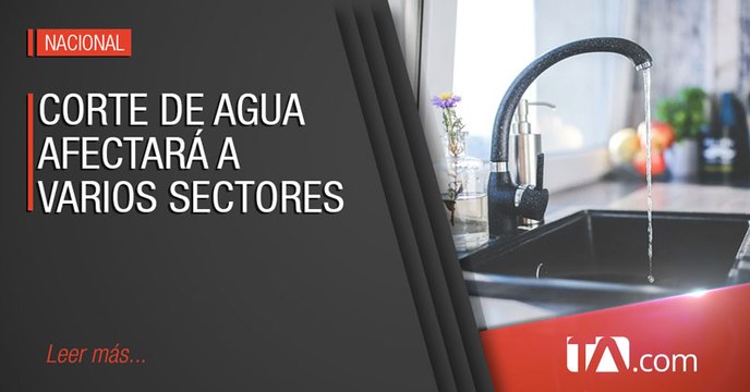 Corte de agua afectará a Tumbaco y otras localidades