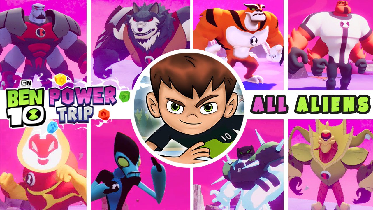 Ben 10 Power Trip All Aliens Transformations - Abilities & Powers