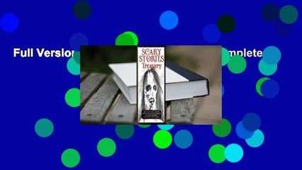 Full Version  Scary Stories Treasury Complete