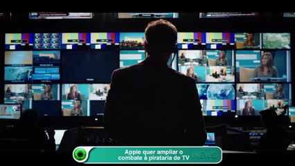 Apple quer ampliar o combate à pirataria de TV