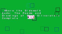 Where the Sidewalk Ends: The Poems and Drawings of Shel Silverstein Complete