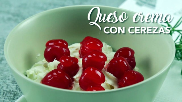 Queso crema con cerezas ¡SORPRENDE A TUS INVITADOS!