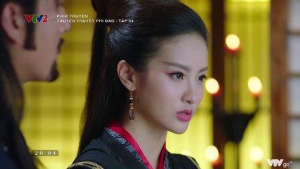 Truyền Thuyết Phi Đao TẬP 54 (Thuyết Minh VTV2) - Phim Hoa ngữ