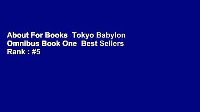 About For Books Tokyo Babylon Omnibus Book One Best Sellers Rank : #5