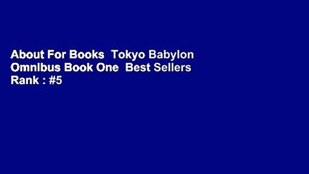 About For Books  Tokyo Babylon Omnibus Book One  Best Sellers Rank : #5