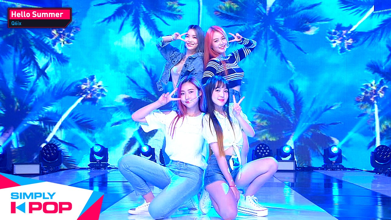[Simply K-Pop] Q6ix(큐빅스) - Hello Summer _ Ep435