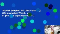 E-book complet  Re:ZERO -Starting Life in Another World-, Vol. 11 (Re:Zero Light Novels, #11)