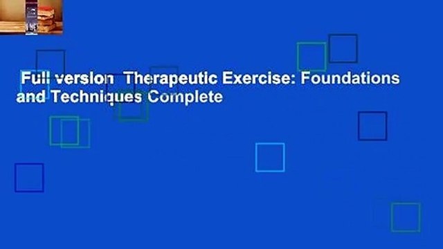 Full version Therapeutic Exercise: Foundations and Techniques Complete