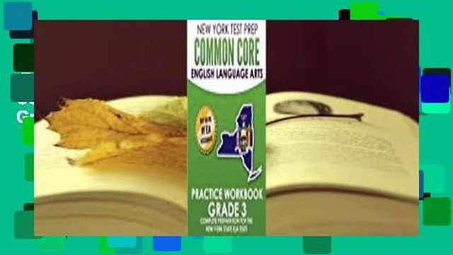 Full E-book New York Test Prep Common Core English Language Arts Practice Workbook Grade 3: