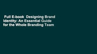 Full E-book  Designing Brand Identity: An Essential Guide for the Whole Branding Team  Review