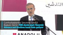 Cumhurbaşkanlığı Savunma Sanayii Başkanı Demir: Milli deniz seyir füzemiz Atmaca seri üretime hazır hale geliyor