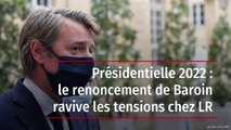 Présidentielle 2022 : le renoncement de Baroin ravive les tensions chez LR