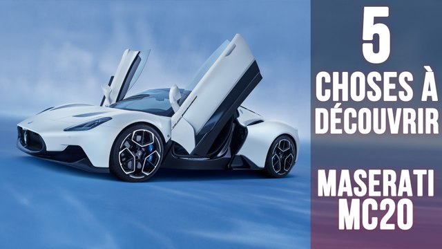 Maserati MC20, 5 choses à savoir sur la nouvelle supercar italienne