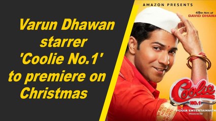 Varun Dhawan starrer 'Coolie No.1' to premiere on Christmas