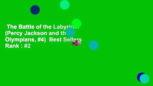 The Battle of the Labyrinth (Percy Jackson and the Olympians, #4) Best Sellers Rank : #2