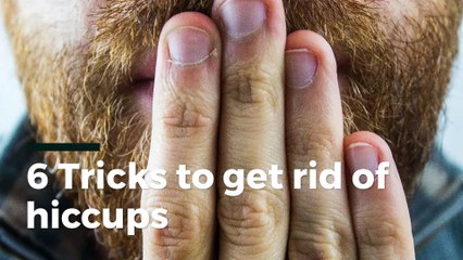 6 Tricks to get rid of hiccups