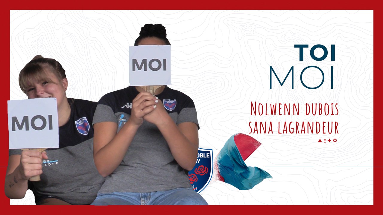 TOI MOI : Nolwenn Dubois & Sana Lagrandeur