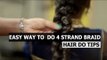 Hair Style: How to put 4 Strand Braid | Hair Style | Say Swag