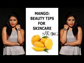 How to use seasonal fruits for Skin and Hair care | NURTUE | Say Swag