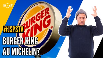 Je sais pas si t'as vu...  Burger King au Michelin ?
