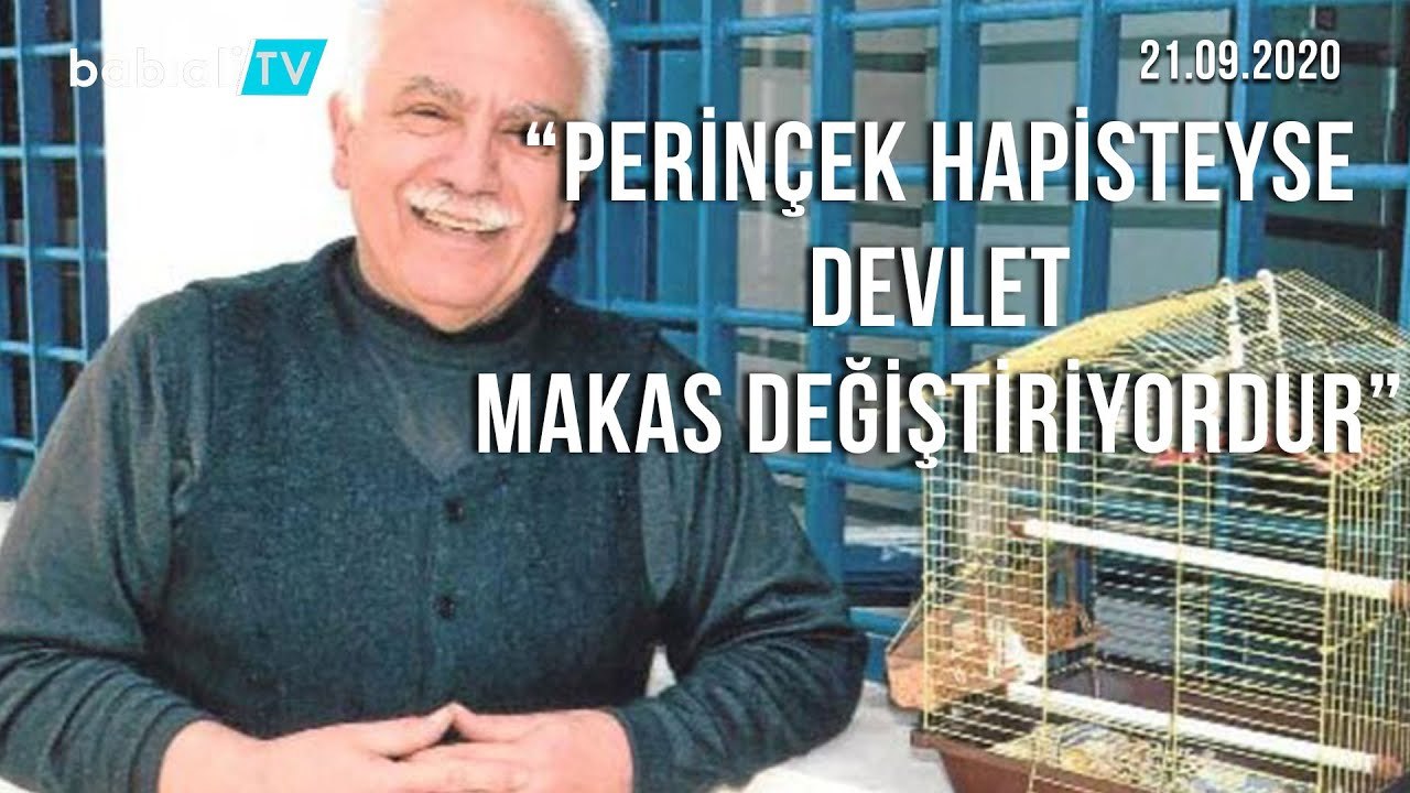 "PERİNÇEK HAPSE GİRDİYSE DEVLET MAKAS DEĞİŞTİRİYORDUR"