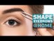 How to shape eyebrows at home | Beginners | Self Shaping