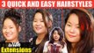 3 Quick Everyday Hair Styles for OFFICE/WORK with Hair Extensions! #HairStyle #DIY