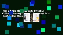 Full E-book  Hot Sour Salty Sweet: A Culinary Journey Through Southeast Asia  Best Sellers Rank :
