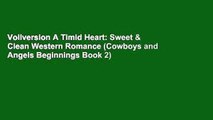 Vollversion A Timid Heart: Sweet & Clean Western Romance (Cowboys and Angels Beginnings Book 2)