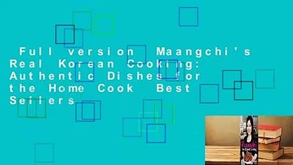 Full version  Maangchi's Real Korean Cooking: Authentic Dishes for the Home Cook  Best Sellers