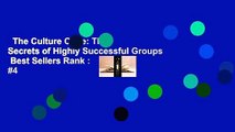 The Culture Code: The Secrets of Highly Successful Groups  Best Sellers Rank : #4