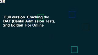 Full version  Cracking the DAT (Dental Admission Test), 2nd Edition  For Online