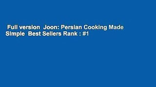 Full version  Joon: Persian Cooking Made Simple  Best Sellers Rank : #1