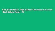 About For Books  High School Chemistry Unlocked  Best Sellers Rank : #5